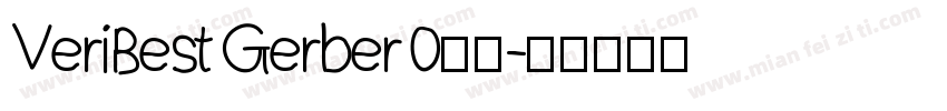 VeriBest Gerber 0字体字体转换